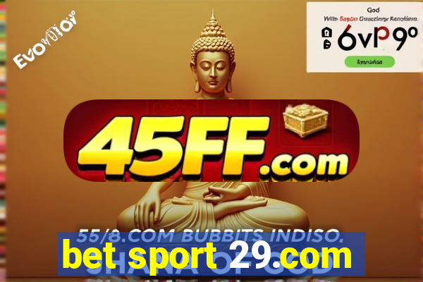 bet sport 29.com